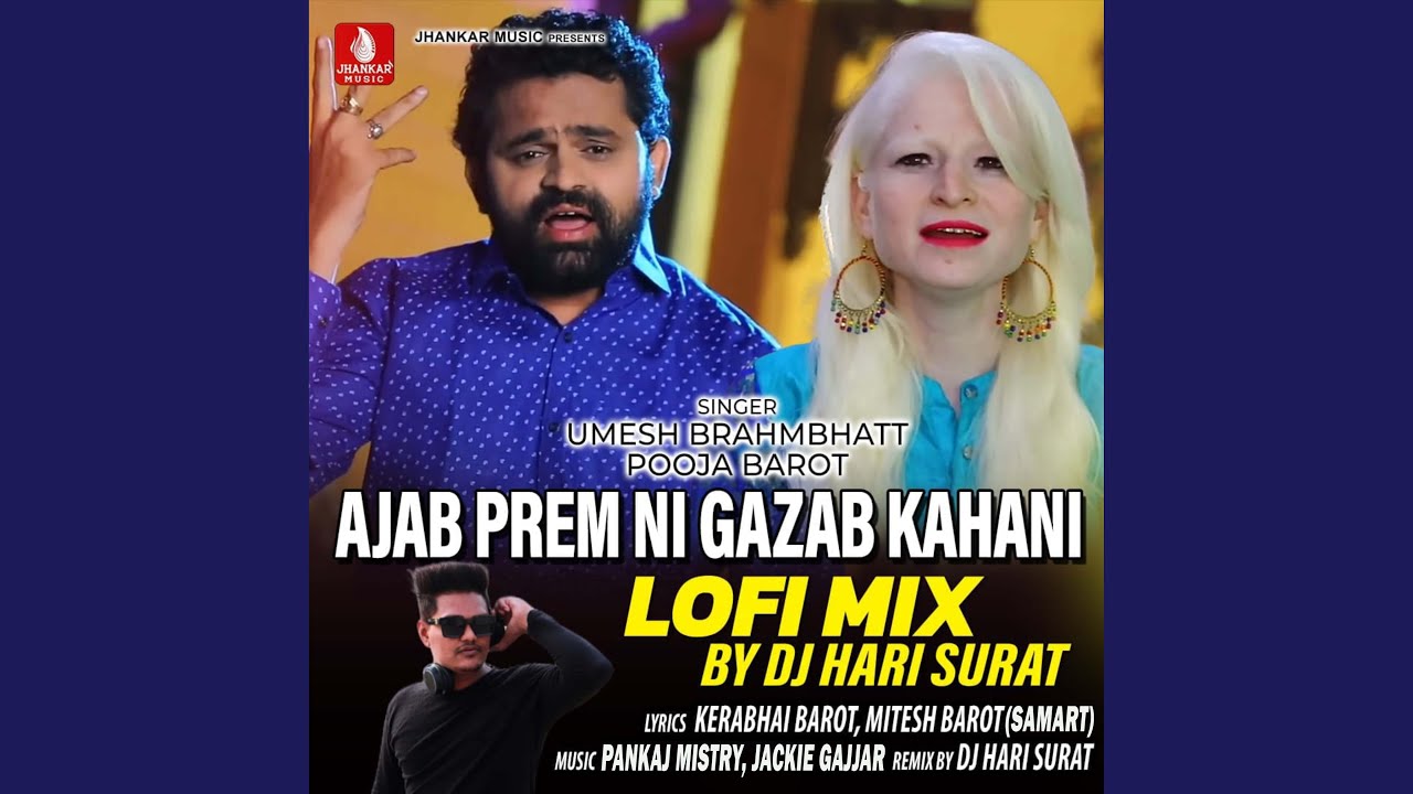 Ajab Prem Ni Gazab Kahani (lofi Mix)