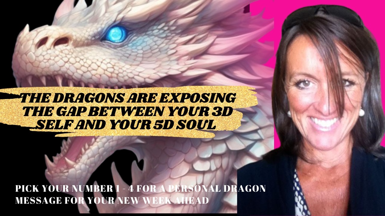 The Dragons Are Exposing the Gap Between Your 3D Self and Your 5D Soul