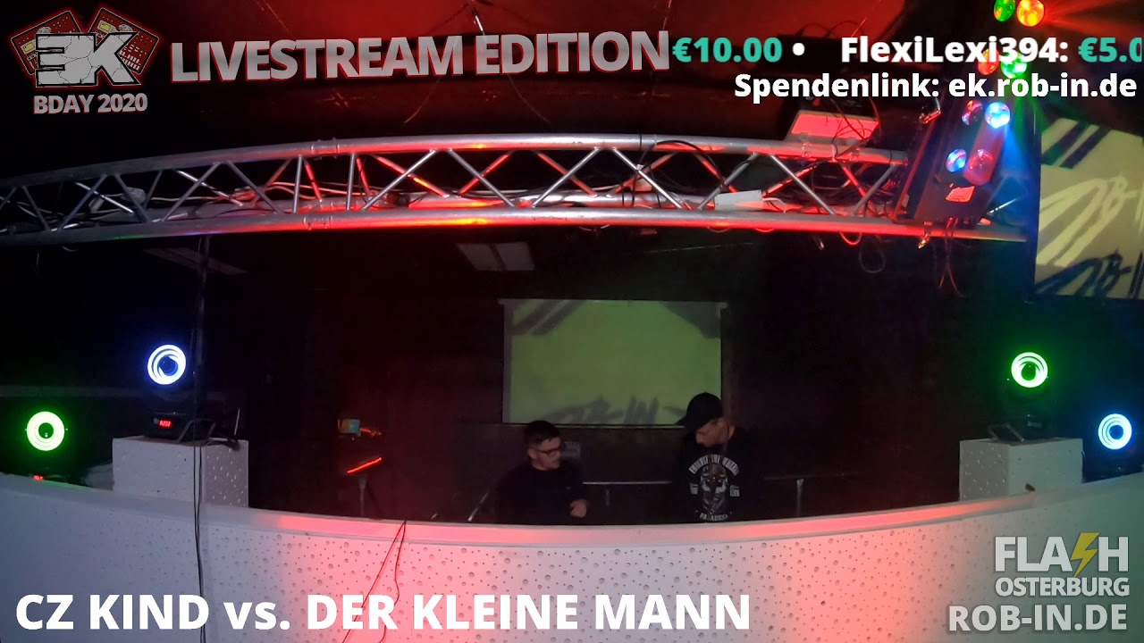 CZ KIND vs  DER KLEINE MANN @ FLASH CLUB OSTERBURG - EK BDAY 2020 LIVESTREAM EDITION