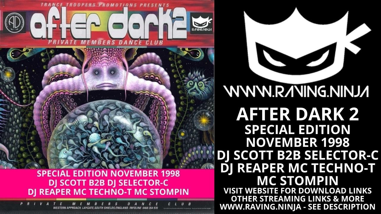 After Dark 2 1998 11 Special Edition Dj Reaper Dj Scott B2B Dj Selector C Mc Stompin B2B Mc Techno T