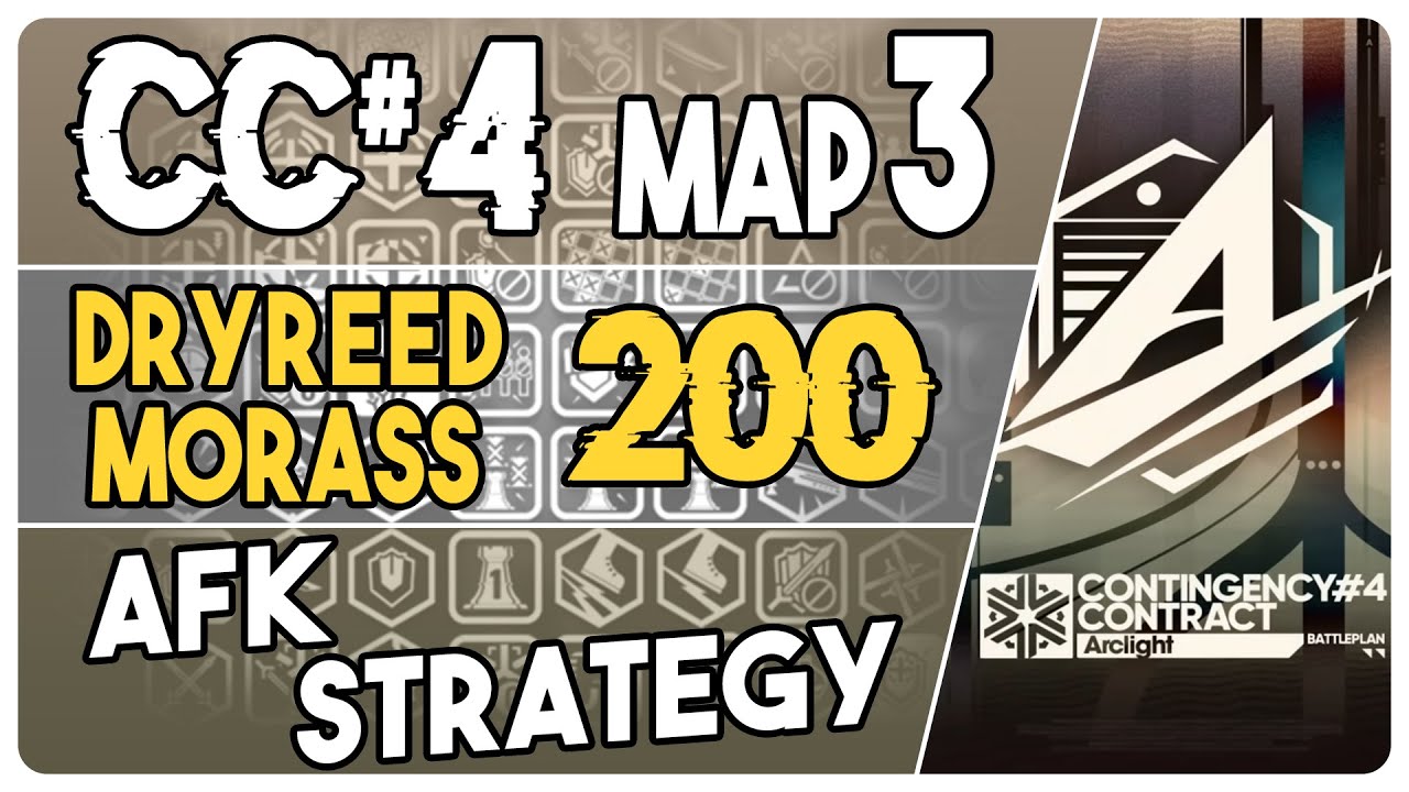 CC#4 Rotating Map 3 - Dryreed Morass 200 Points | AFK Easy Strategy | Arclight【Arknights】