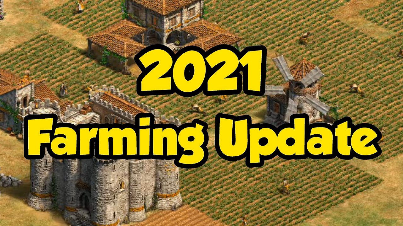 2021 Annual Farming Update - Now featuring Burgundians & Sicilians! (AoE2)