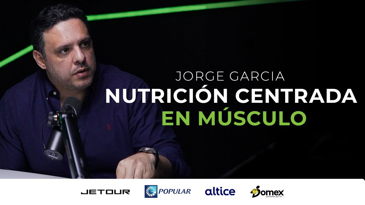 EP#160 - Jorge García: Nutrición centrada en músculo.