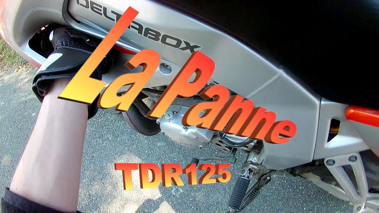 TDR 125 - La panne