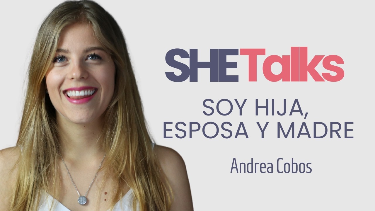 Descubre tu verdadera identidad como mujer | Hija, esposa y madre | Andrea Cobos