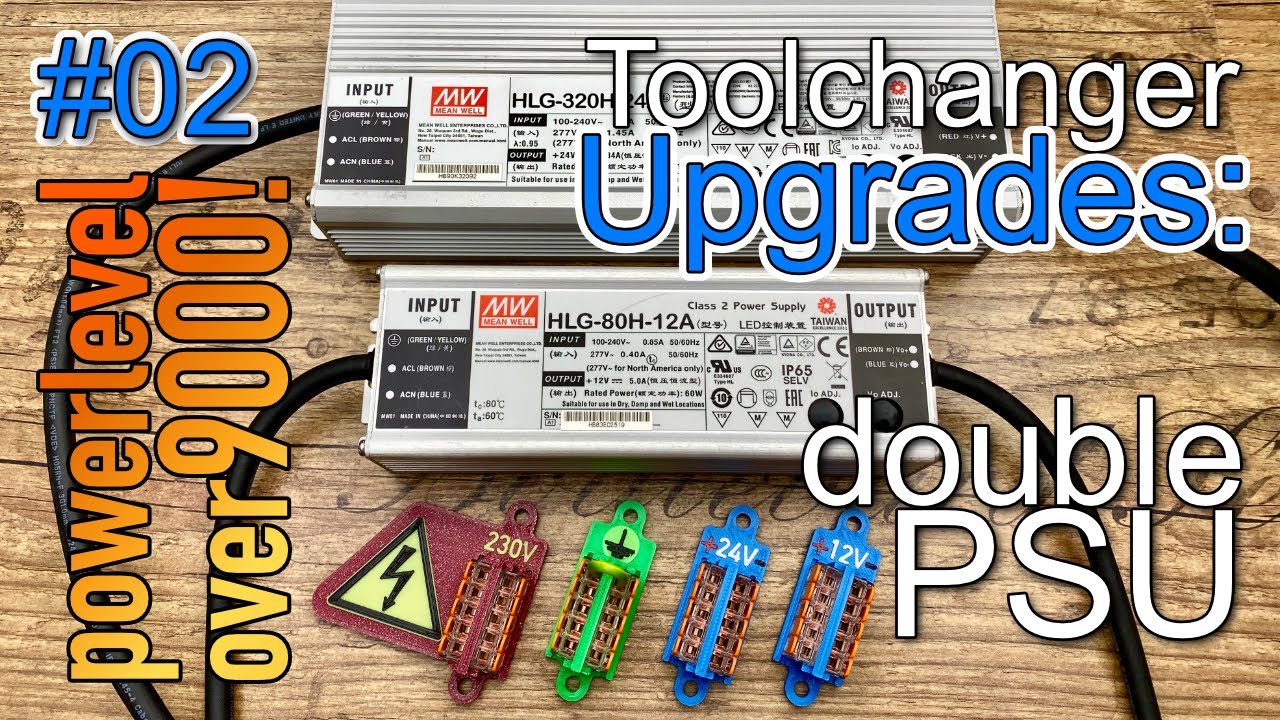 E3D Toolchanger - UPGRADES #02 - double PSU