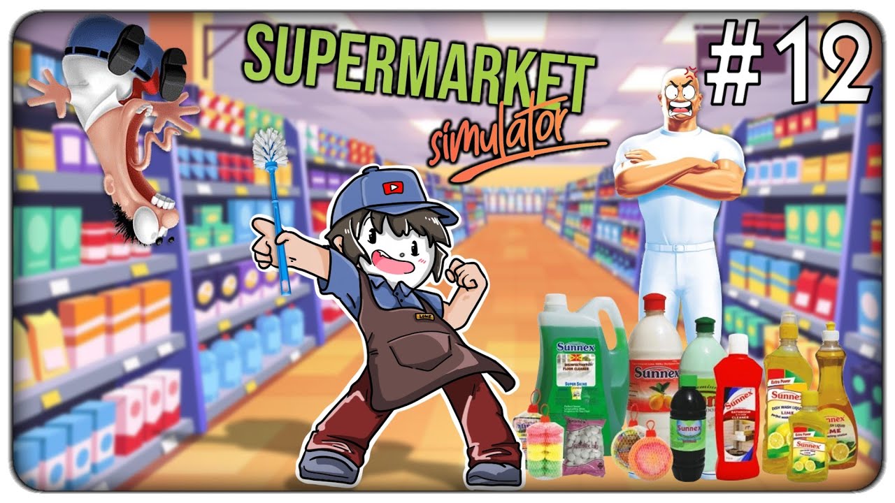 SISTEMIAMO IL NEGOZIO COME MAI PRIMA D'ORA MA I CLIENTI SI BUGGANO | SuperMarket Simulator - ep.12