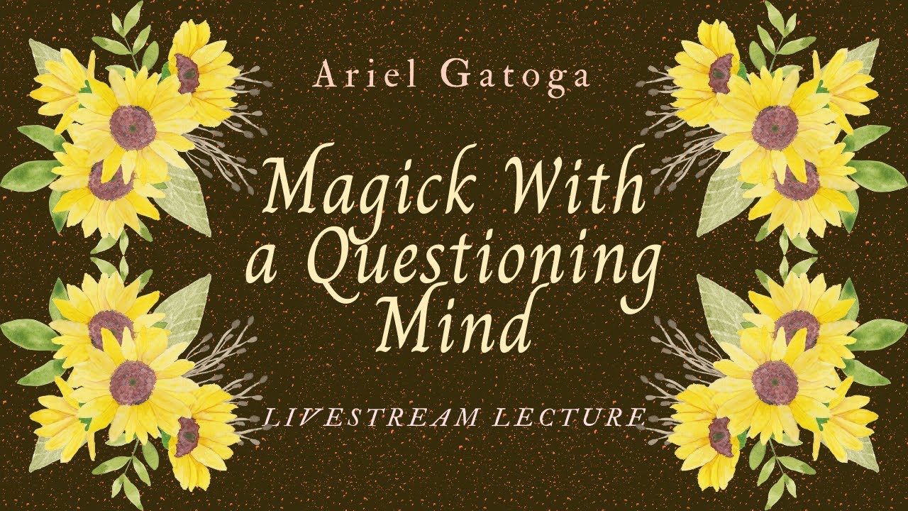 Performing Magick With a Questioning Mind