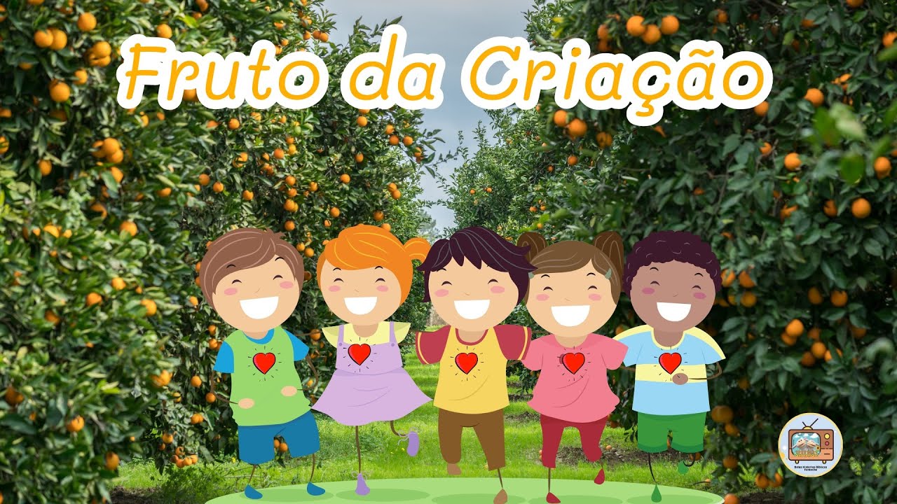 Fruto da Criação - Louvor Infantil com letra