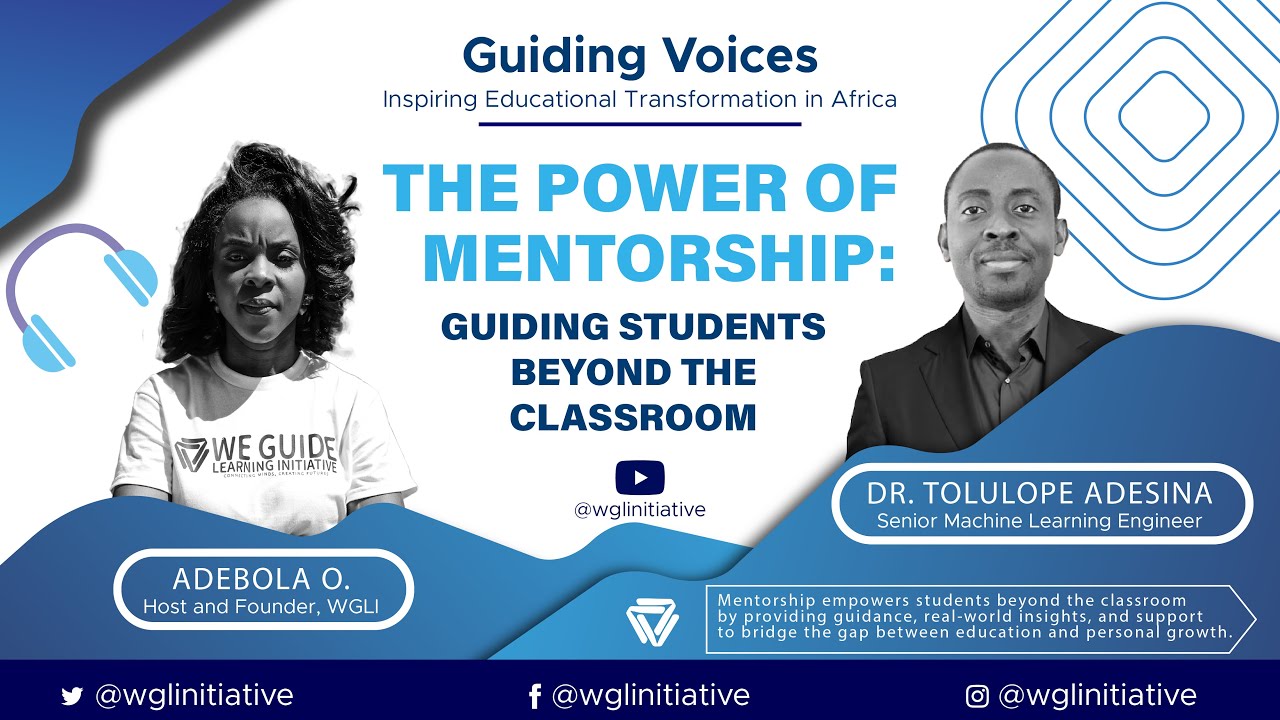 Guiding Students Beyond the Classroom with Dr Tolulope Adesina | Guiding Voices Podcast | WGLI