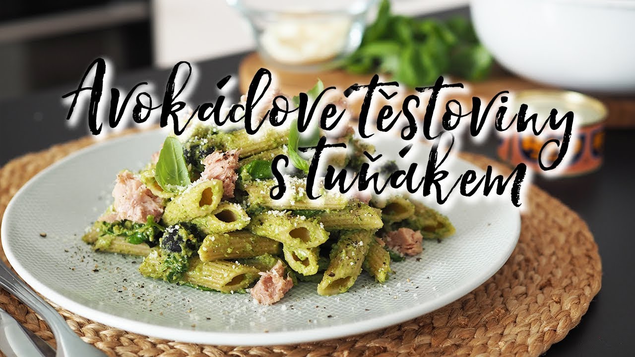 RECEPT | Avokádové těstoviny s tuňákem