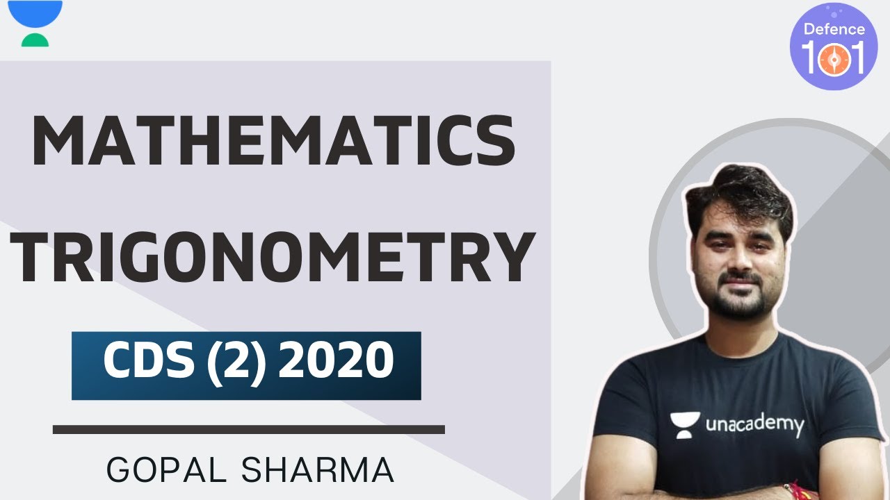 Trigonometry | Part-1 | CDS (2) 2020 | Mathematics | Gopal Sharma