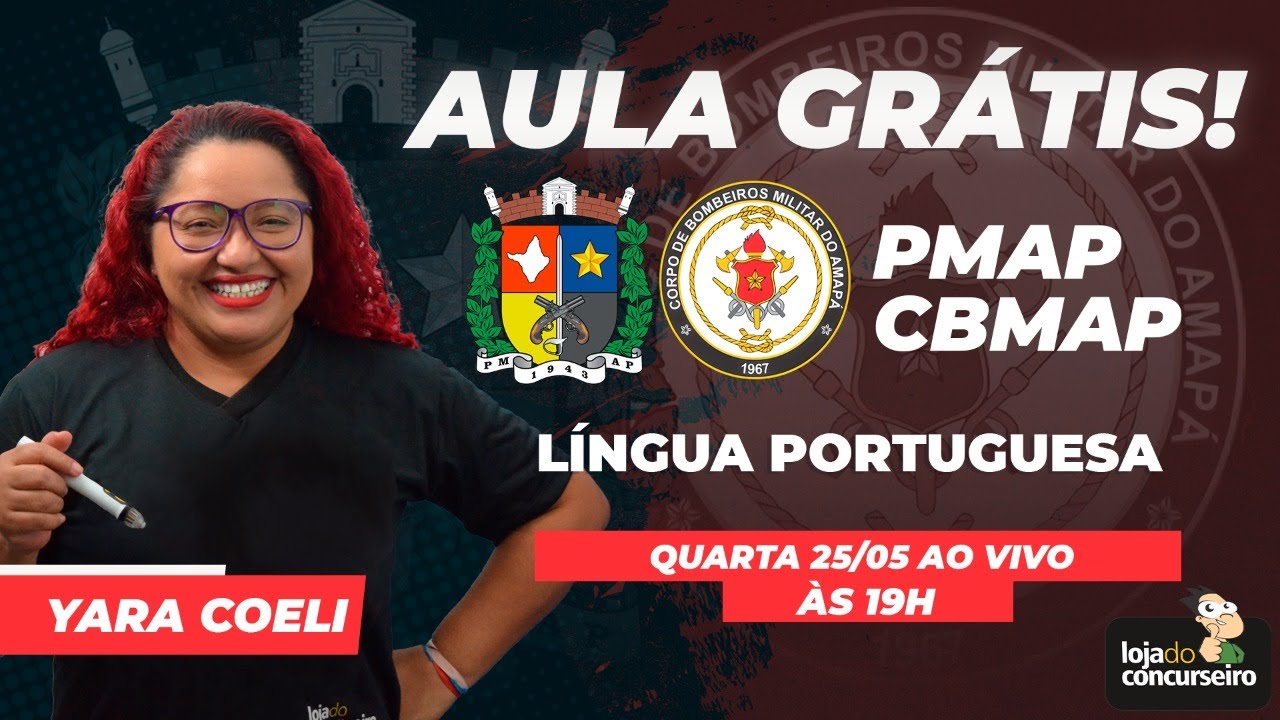 Aula Grátis! Concurso PM-AP e CBM-AP - 25/05 às 19h - Língua Portuguesa