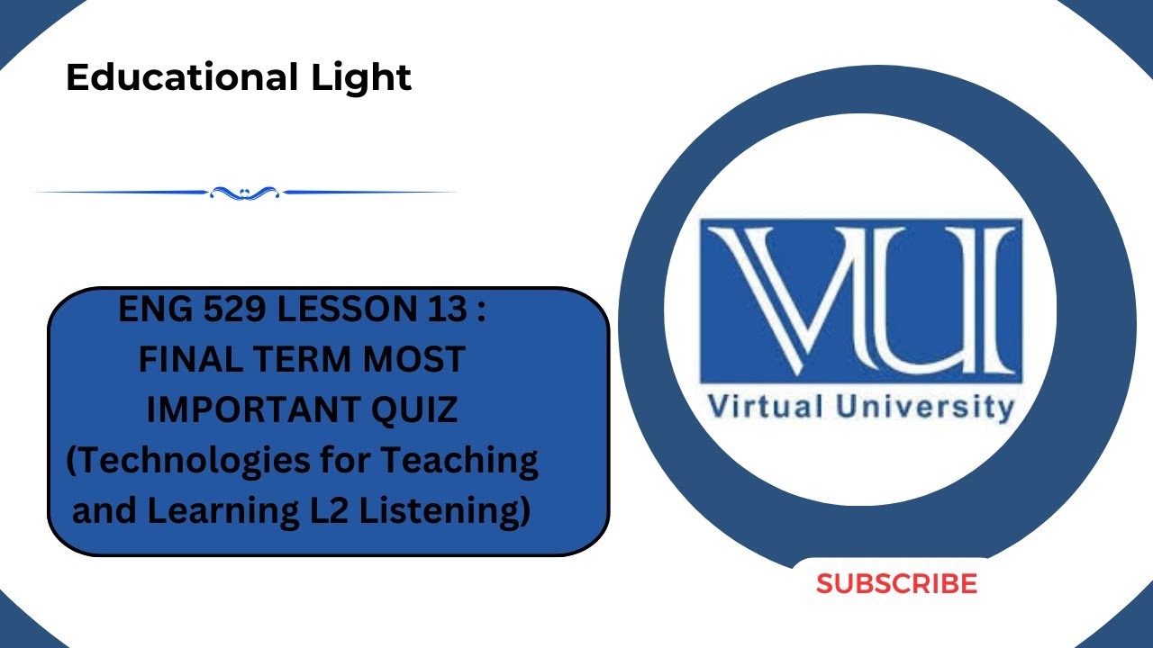 ENG 529 LESSON 13:FINAL TERM MOST IMPORTANT QUIZ/ MCQS