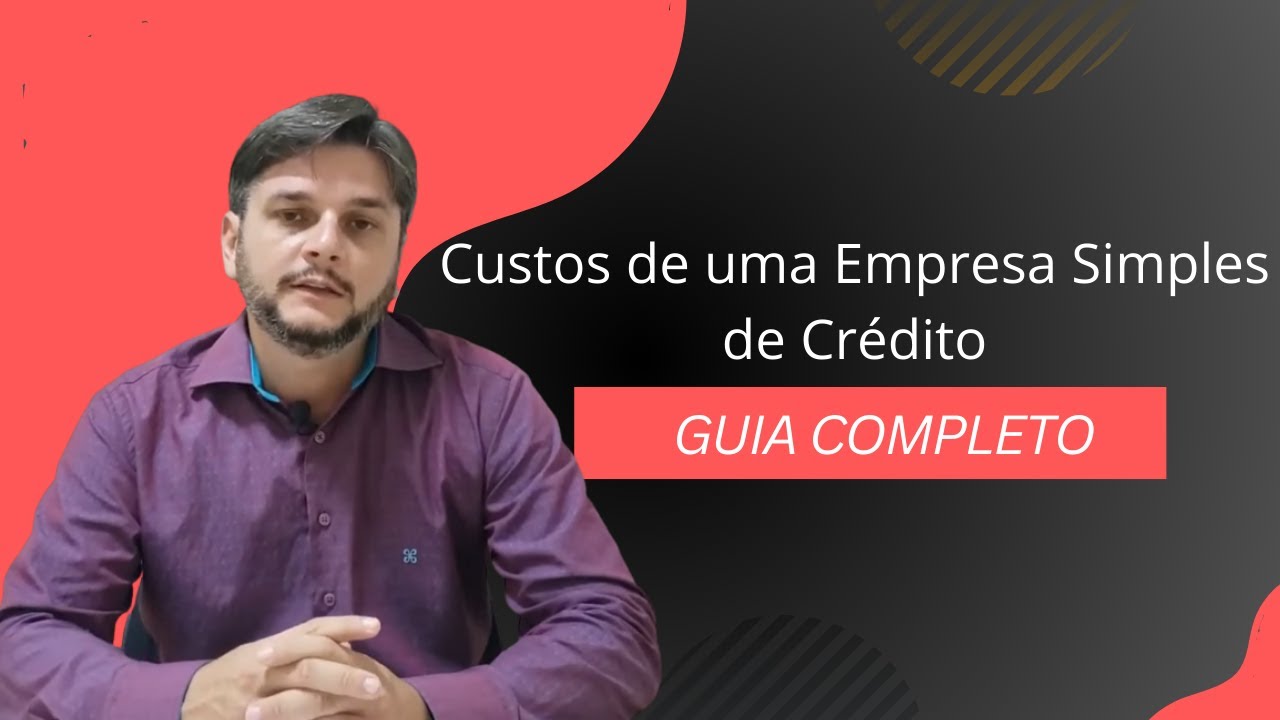 Descubra os Custos de uma Empresa Simples de Crédito: Guia Completo
