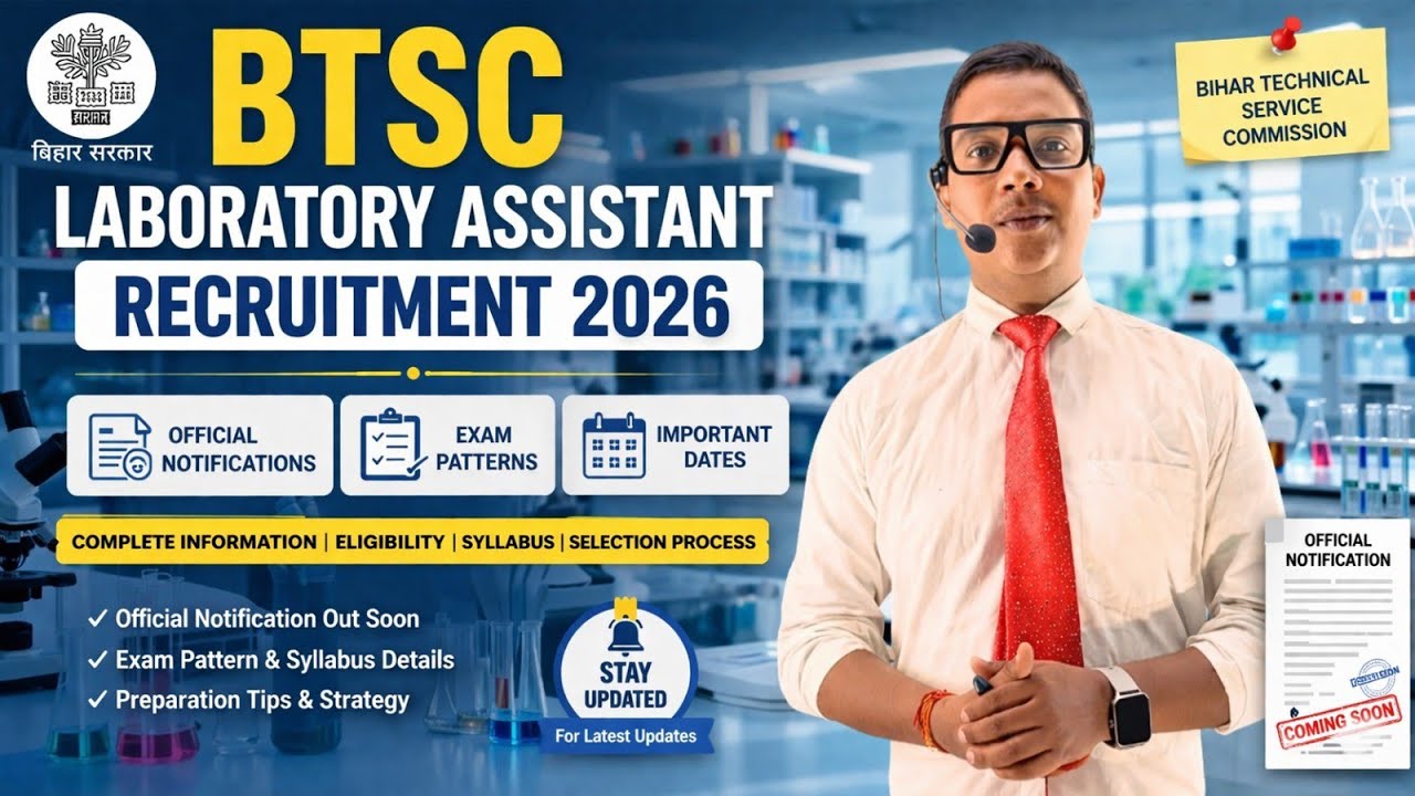 BTSC Laboratory Assistant requirement ￼2026 Exam | online From Date |Exam Date 