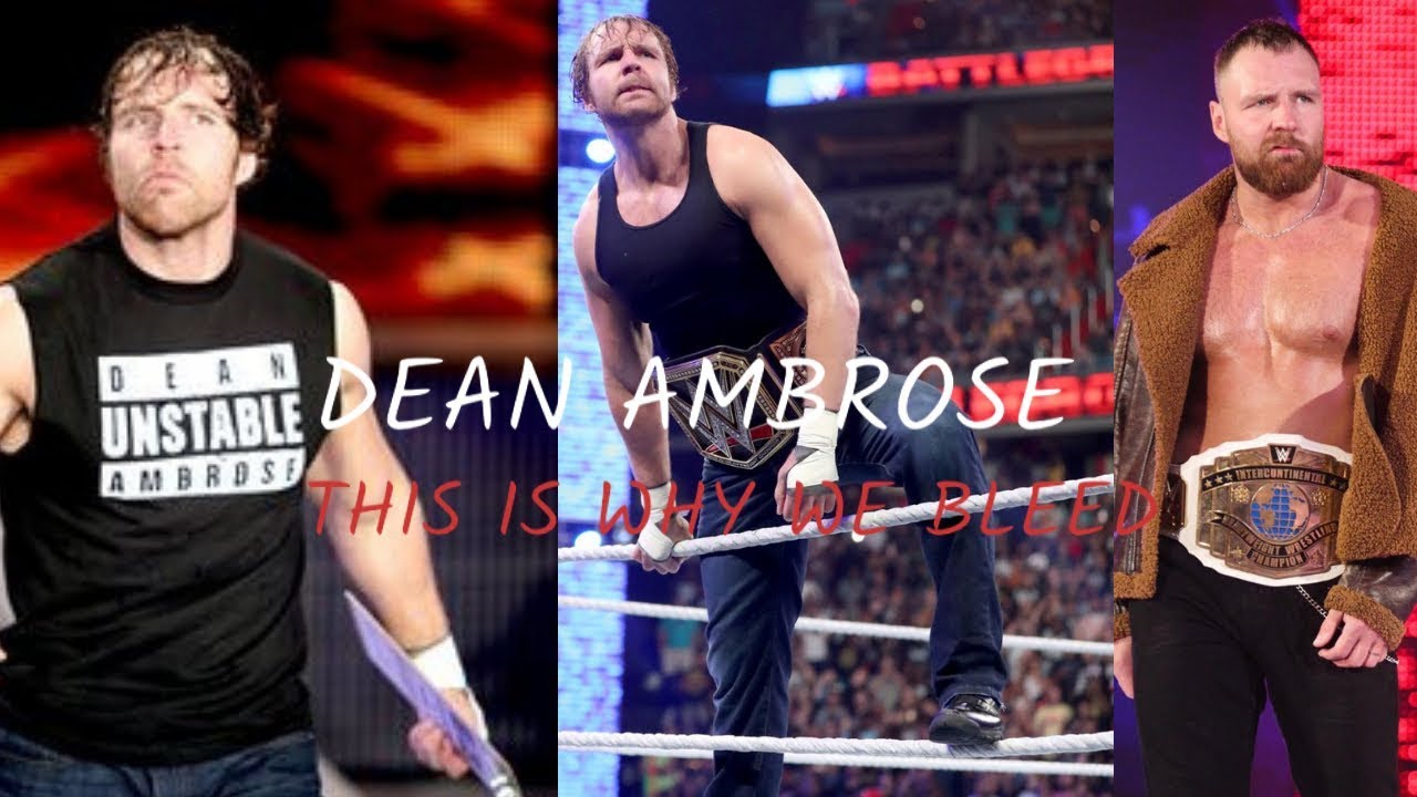 Dean Ambrose Tribute Video 2019 This Is Why We Bleed