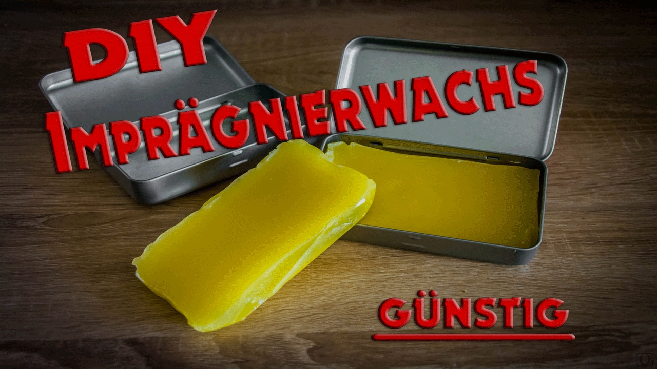 Imprägnierwachs selber herstellen/ günstig/ 2017