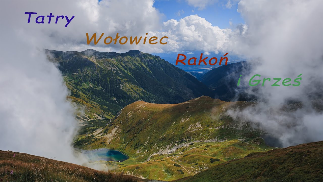 Drugi dzień Zakopane Tatry Wołowiec Rakoń  i Grześ