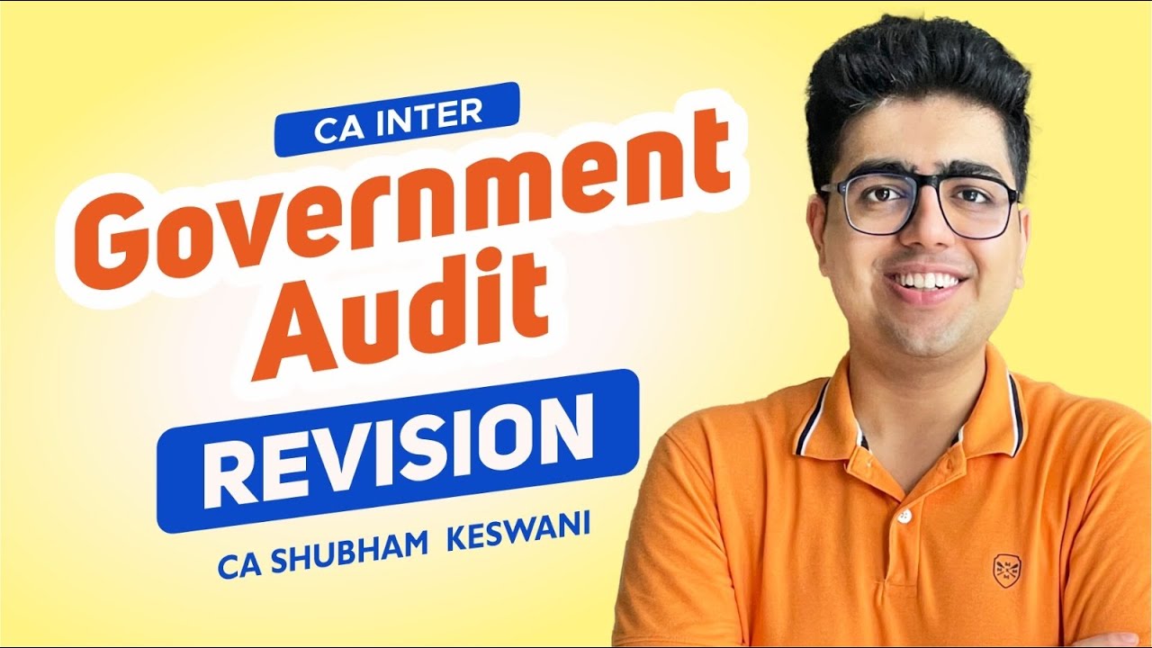 Government Audit Revision | CA Inter Audit | CA Shubham Keswani (AIR 8)