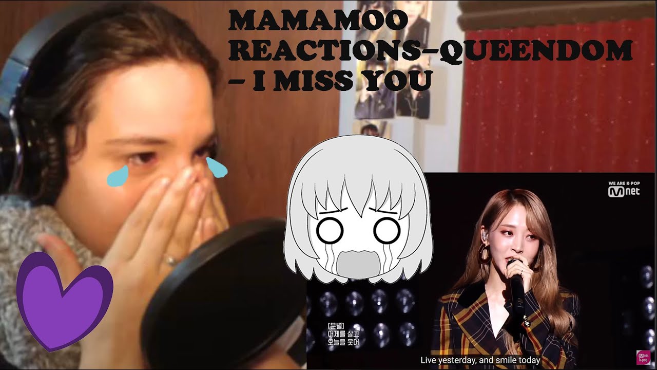 Mamamoo Reactions- Queendom I miss you