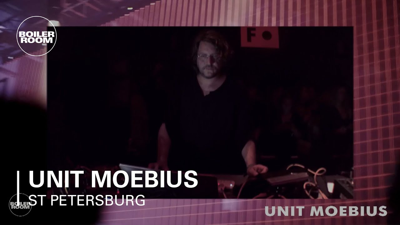 Unit Moebius Boiler Room St Petersburg x Present Perfect Festival Live Set