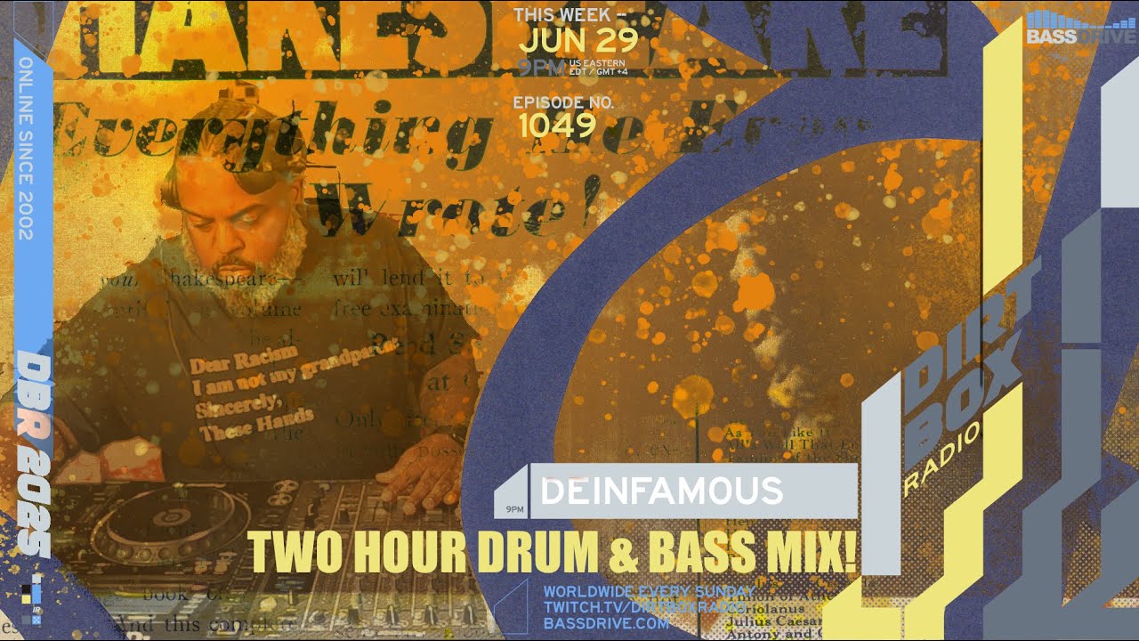 Dirtbox Radio #1049: Deinfamous - 2025/06/30 - Top Notch Liquid, Amens, and Steppers!