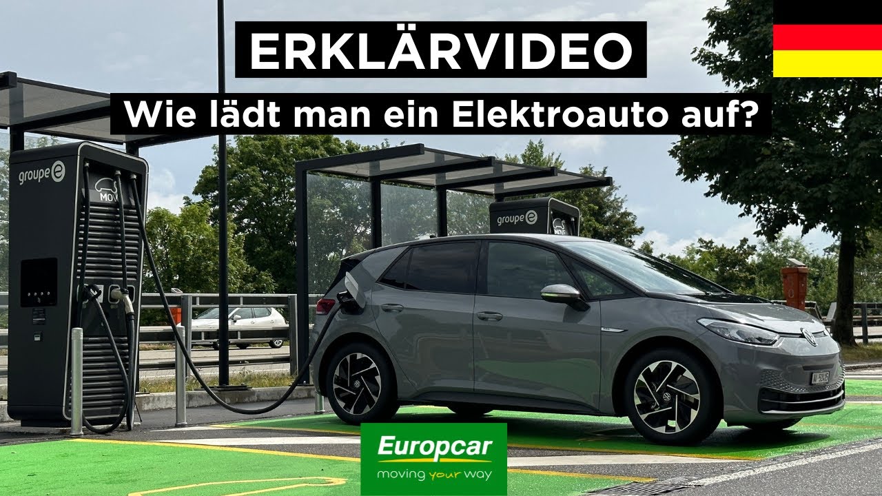 Wie lädt man ein Elektroauto auf? 🇩🇪 | Europcar Schweiz