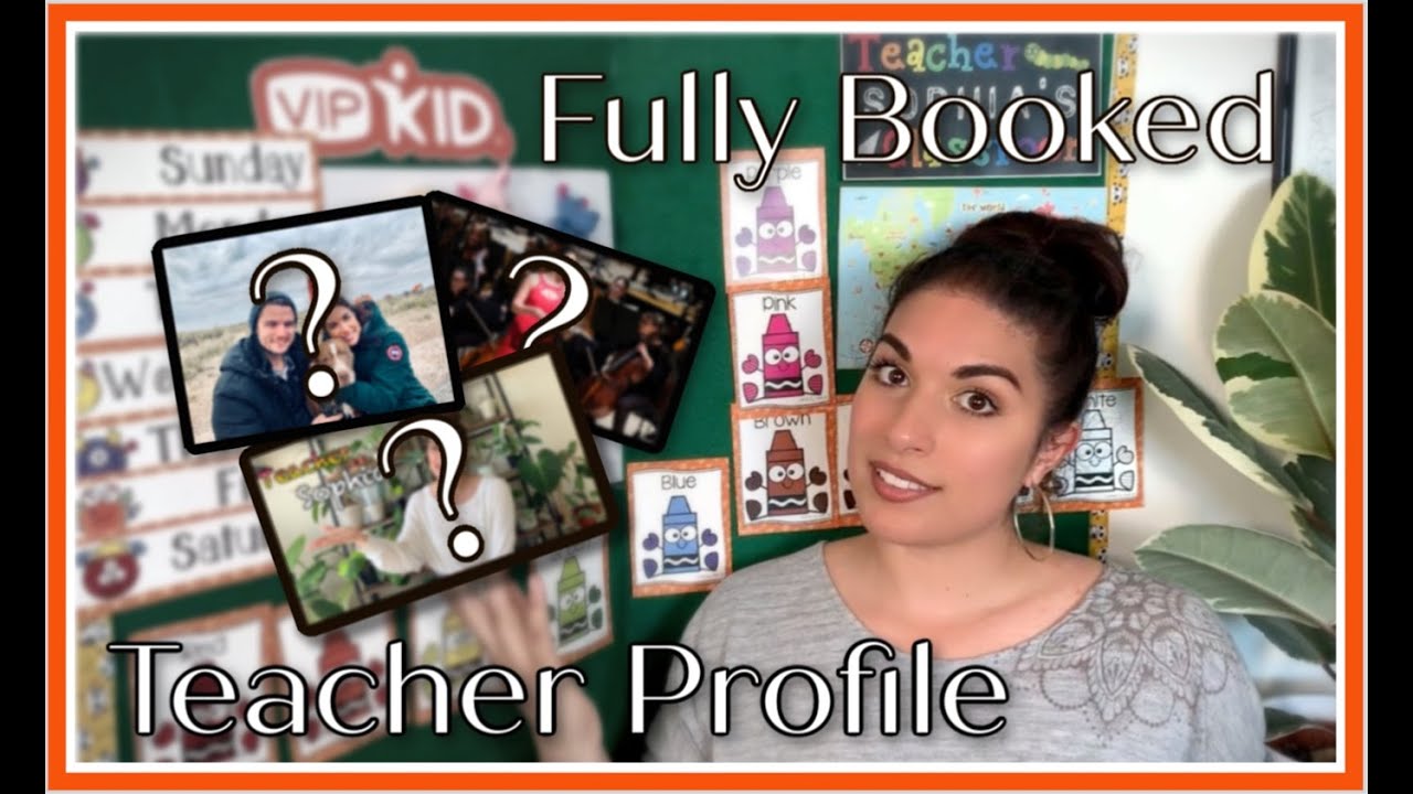 Fully Booked VIPKid Teacher Profile!