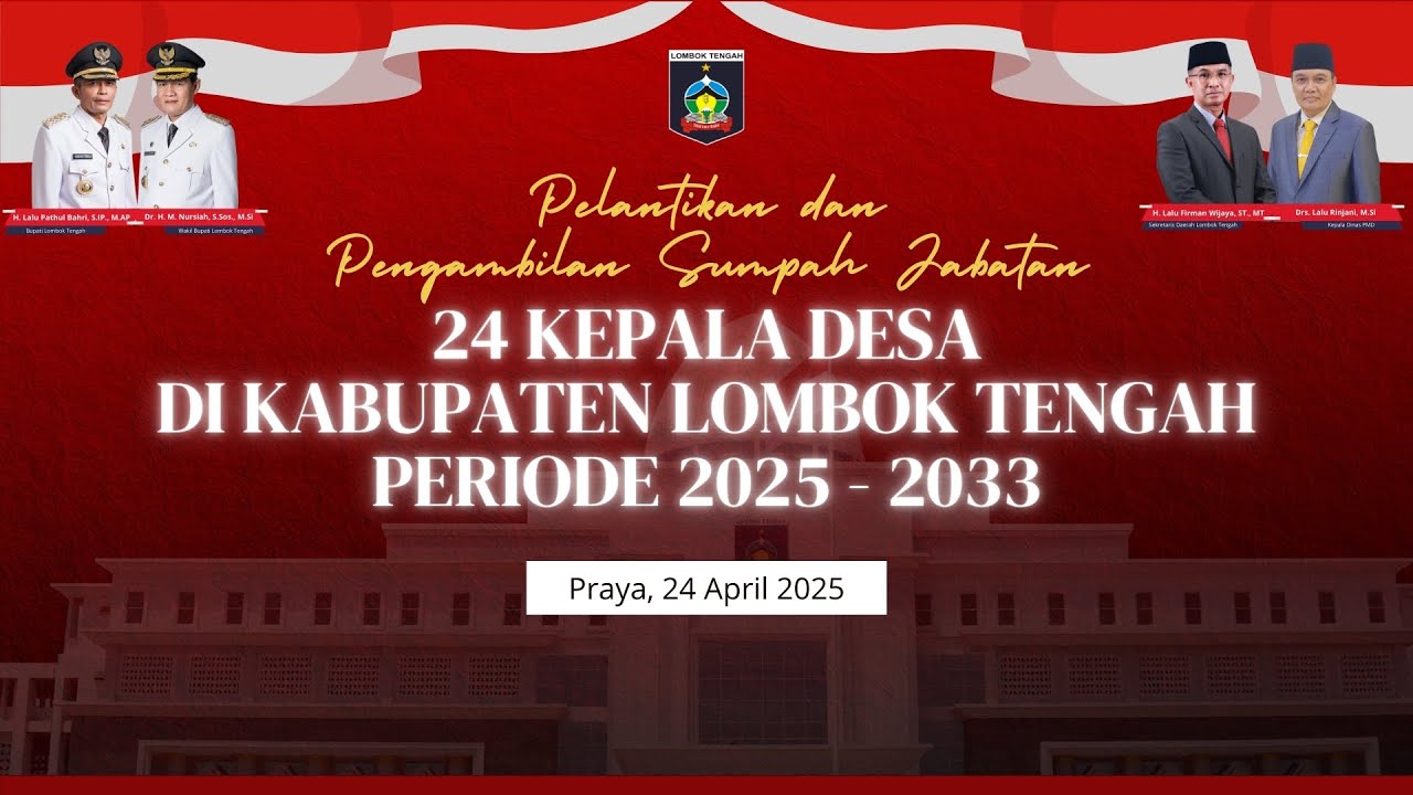 Pelantikan 24 Kepala Desa di Kabupaten Lombok Tengah Periode 2025-2033