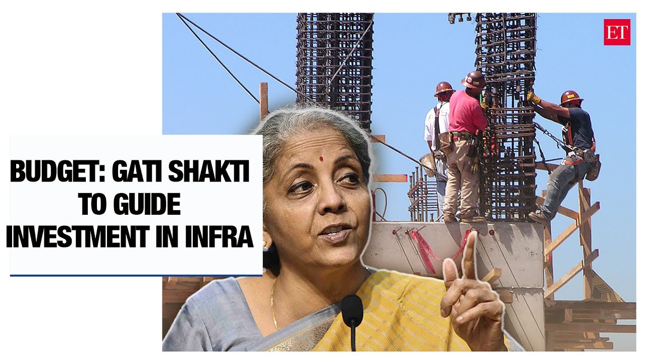 Budget 2022: Investment in infra to be guided by Gati Shakti based on 7 engines of growth