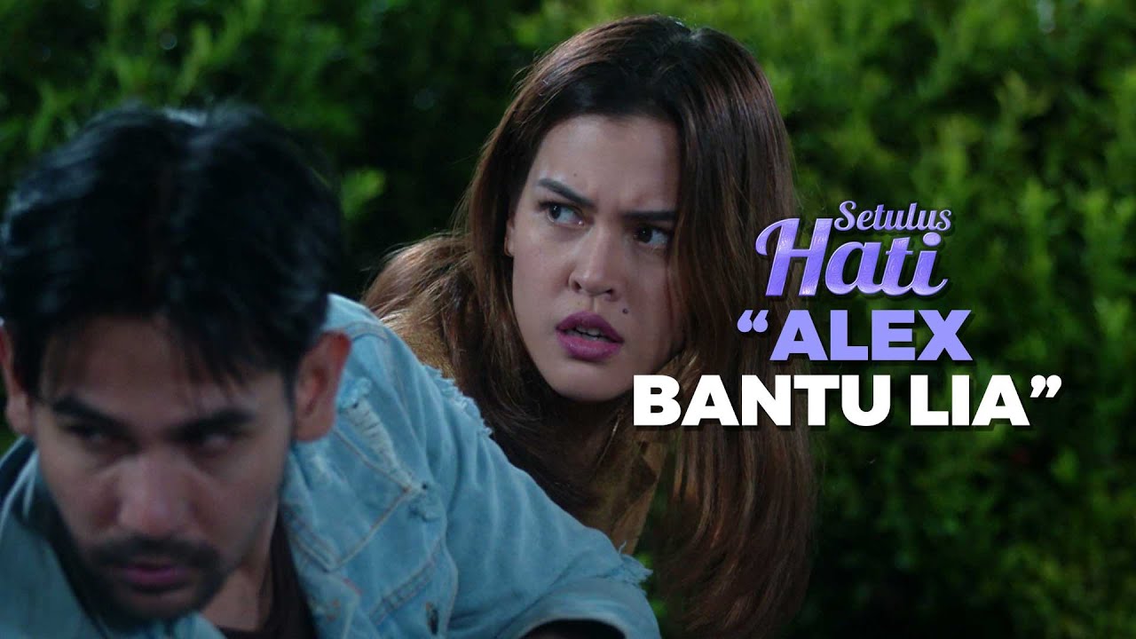 Seharusnya Alex Membiarkan Alvino Mendatangi Lia - SETULUS HATI | EPS 44 | Part 3