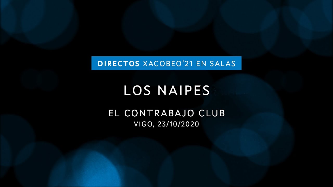 Los Naipes (El Contrabajo Club, 23-10-2020) | Directos Xacobeo'21 en Salas