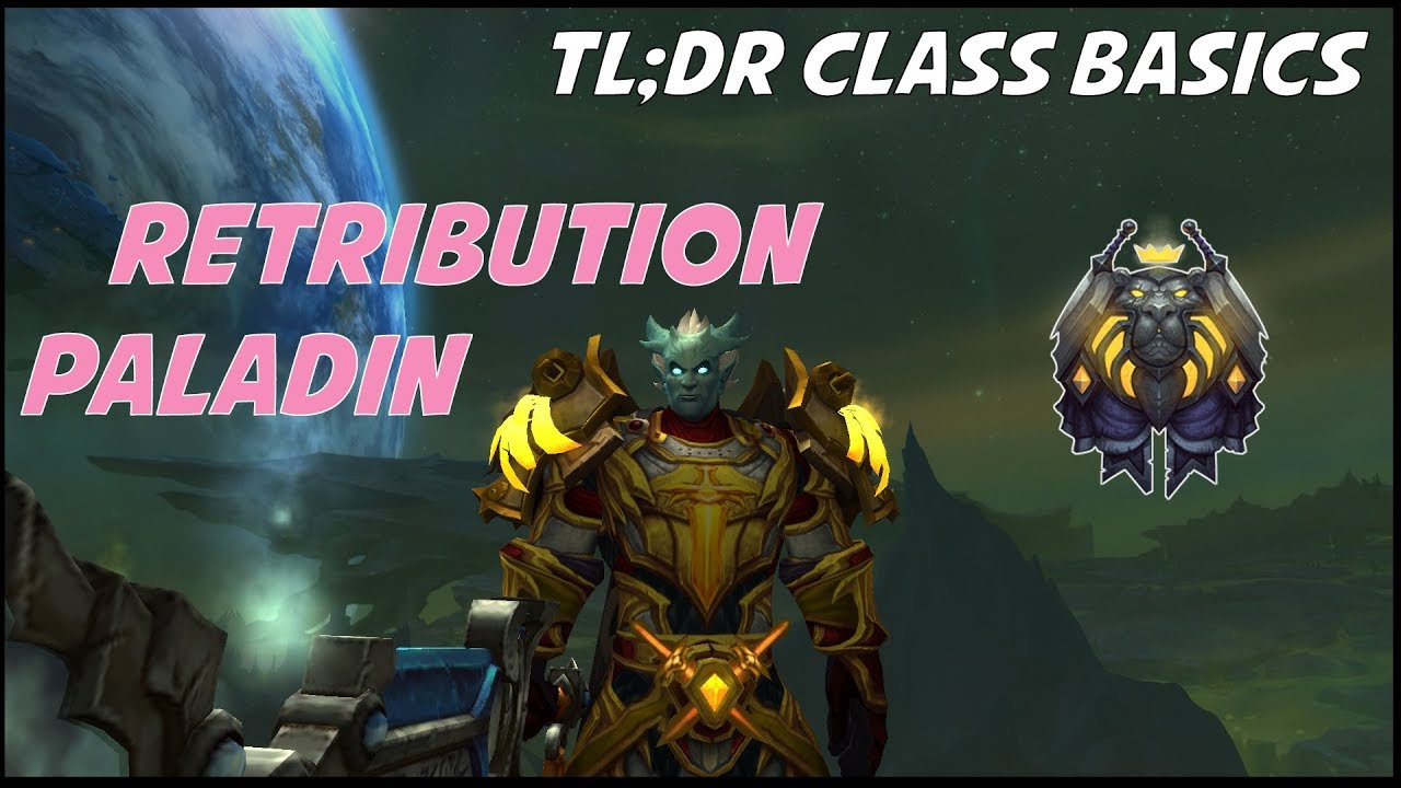 Retribution Paladin Guide 7.3.5 | Basics for beginners