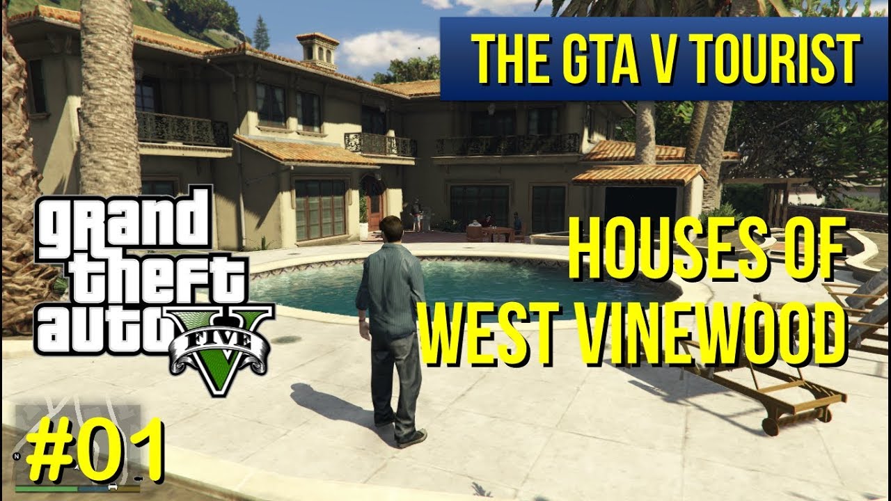 The GTA V Tourist: Houses of West Vinewood - Part 1