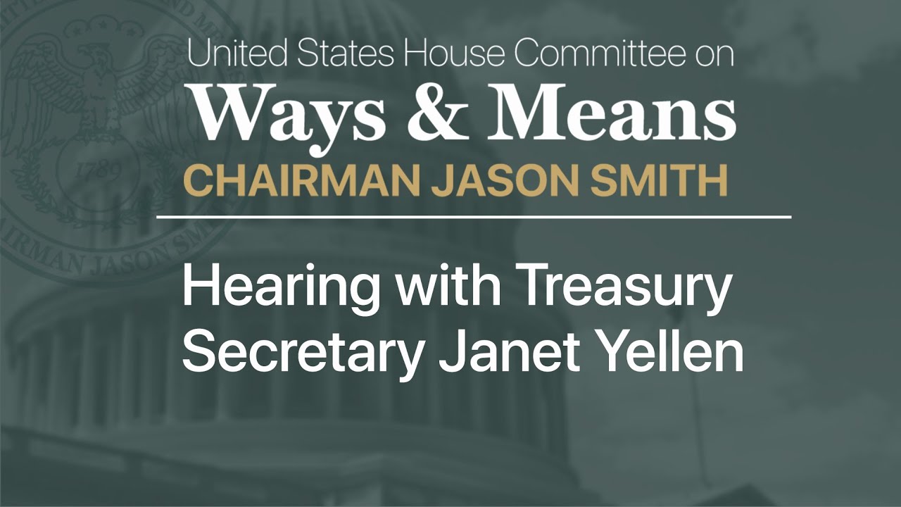 Hearing with Treasury Secretary Janet Yellen