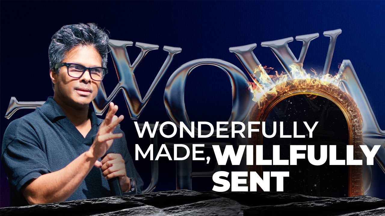 Wonderfully made, willfully sent | Kirby de Lanerolle (WOWLife Church)