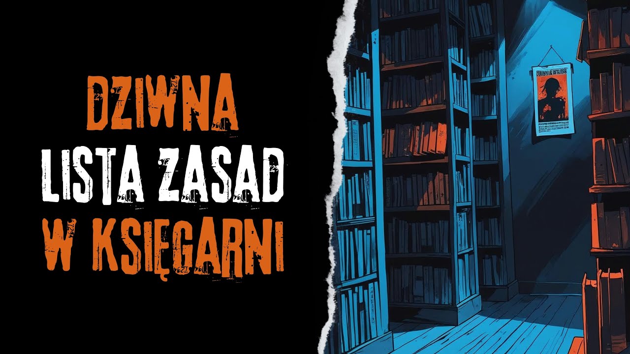 Dziwna lista zasad w księgarni - CreepyPasta Autorska (PL)
