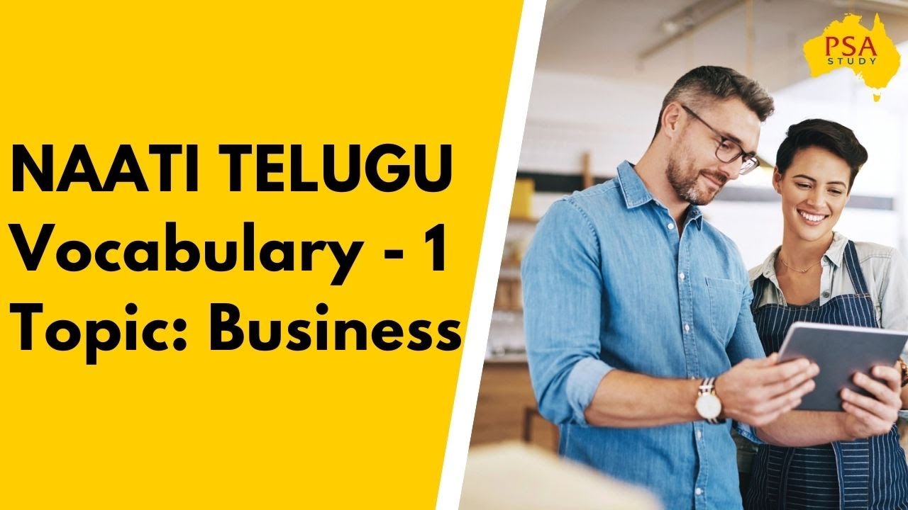 NAATI Telugu CCL Vocabulary Topic 1- Business - PSA study