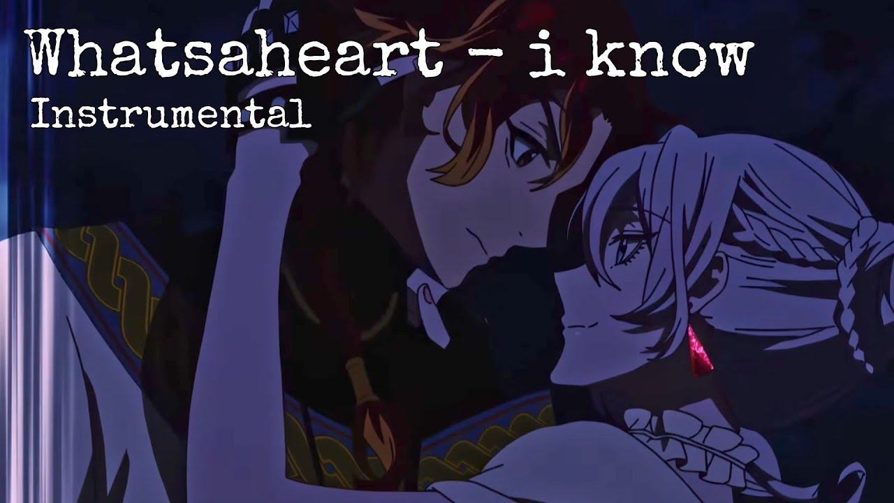 Whatsaheart - i know (Official Instrumental)