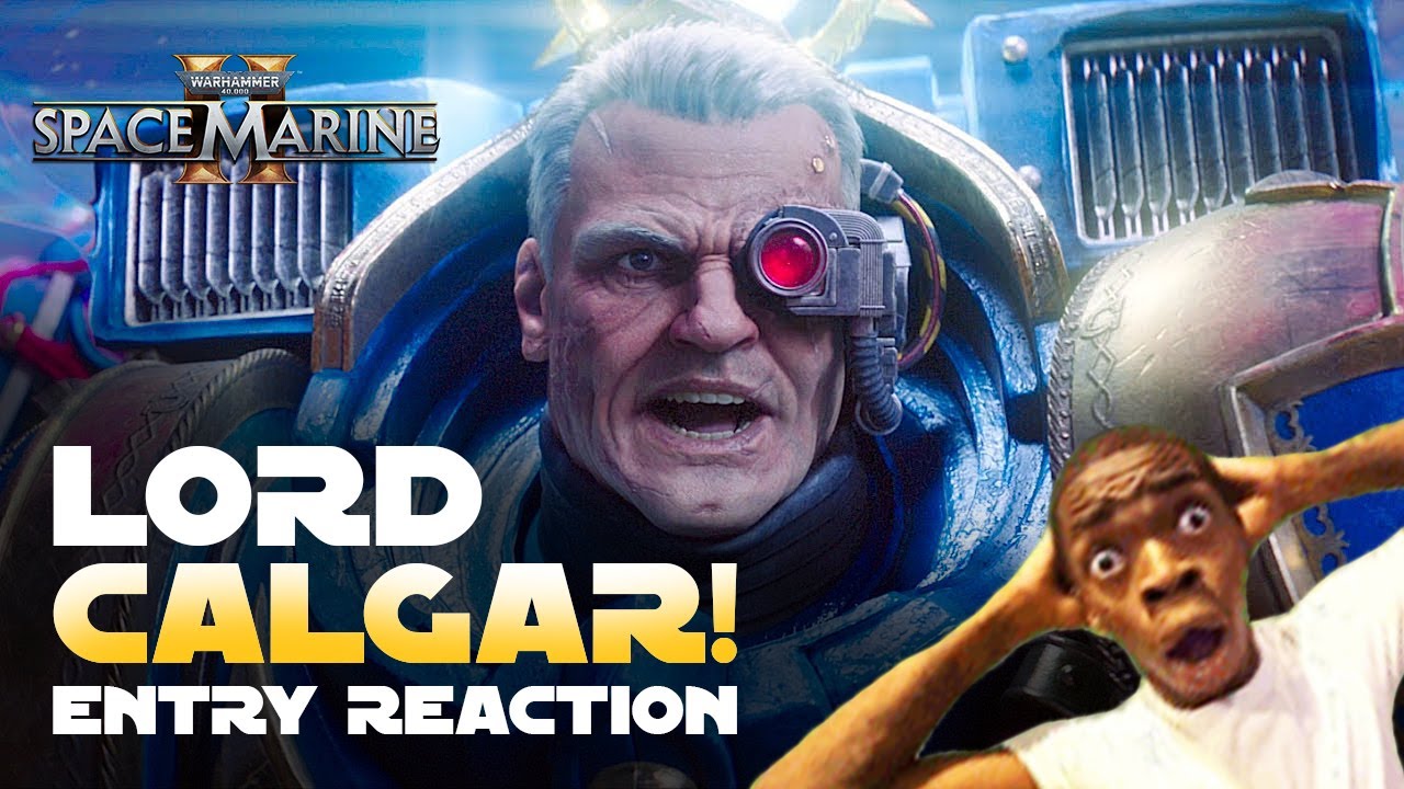 LORD CALGAR MASS ENTRY!!!! Reaction | WH40K Space Marine 2 Gameplay