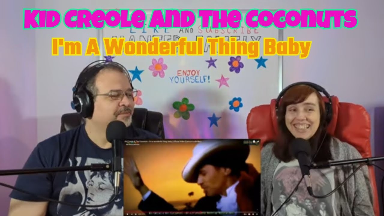 Kid Creole & The Coconuts - I'm A Wonderful Thing Baby Reaction