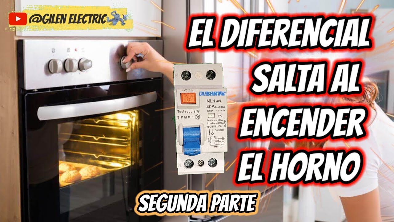 El diferencial salta. Se va la luz al conectar el horno. 2/2