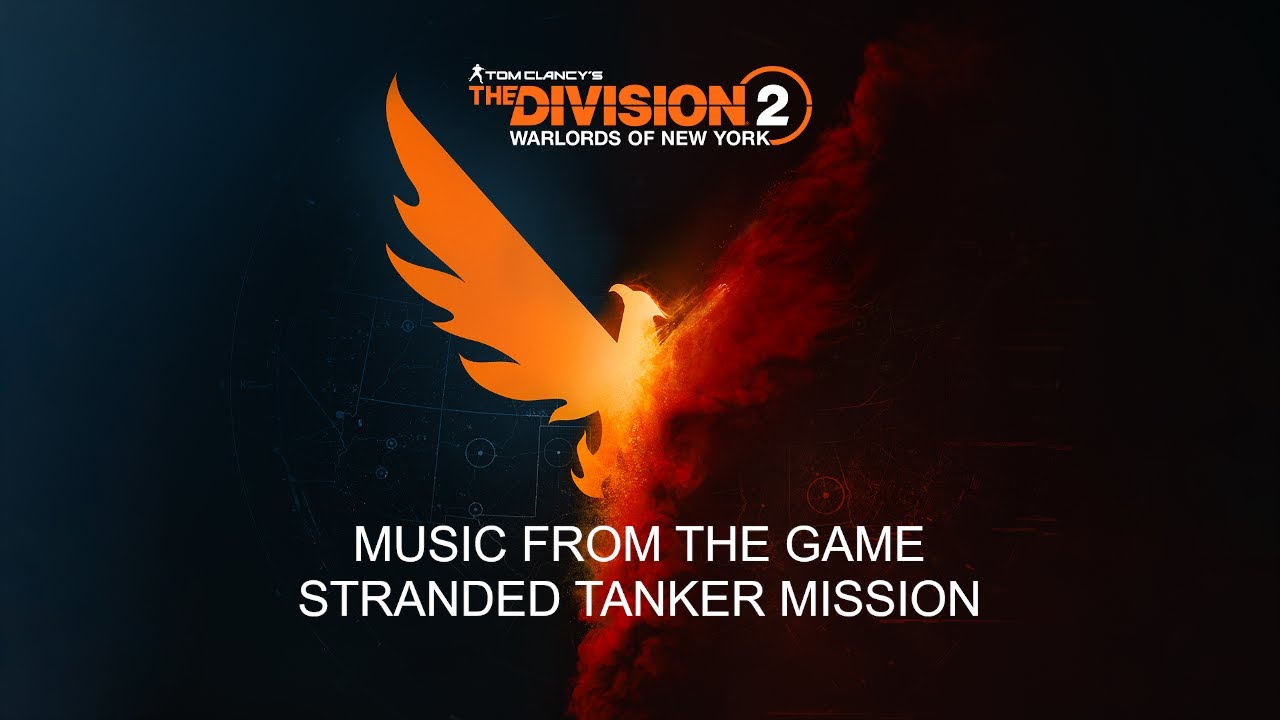 Tom Clancy's The Division 2 Warlords of New York - Stranded Tanker Music Gamerip