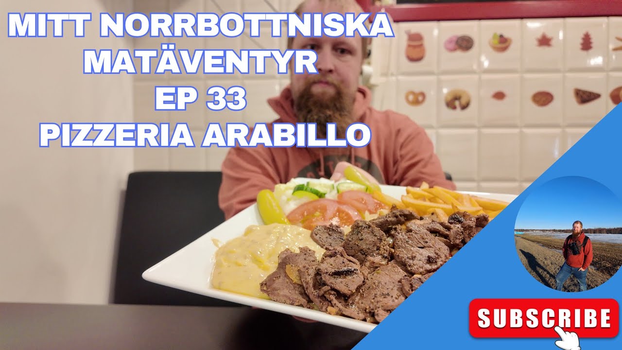 Mitt Norrbottniska matäventyr @ Ep 33 - Pizzeria Arabillo