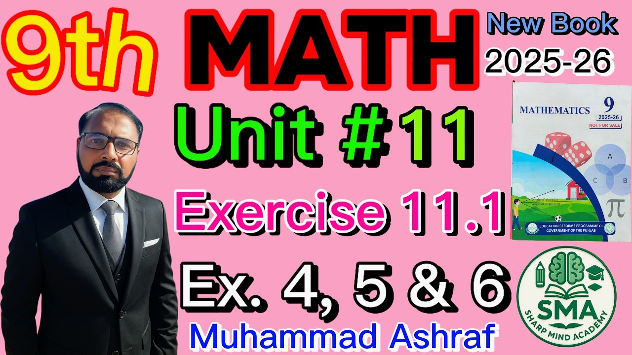 9th Math New Book 2025-26 Unit 11 Exercise # 11.1 Examples 4, 5 & 6