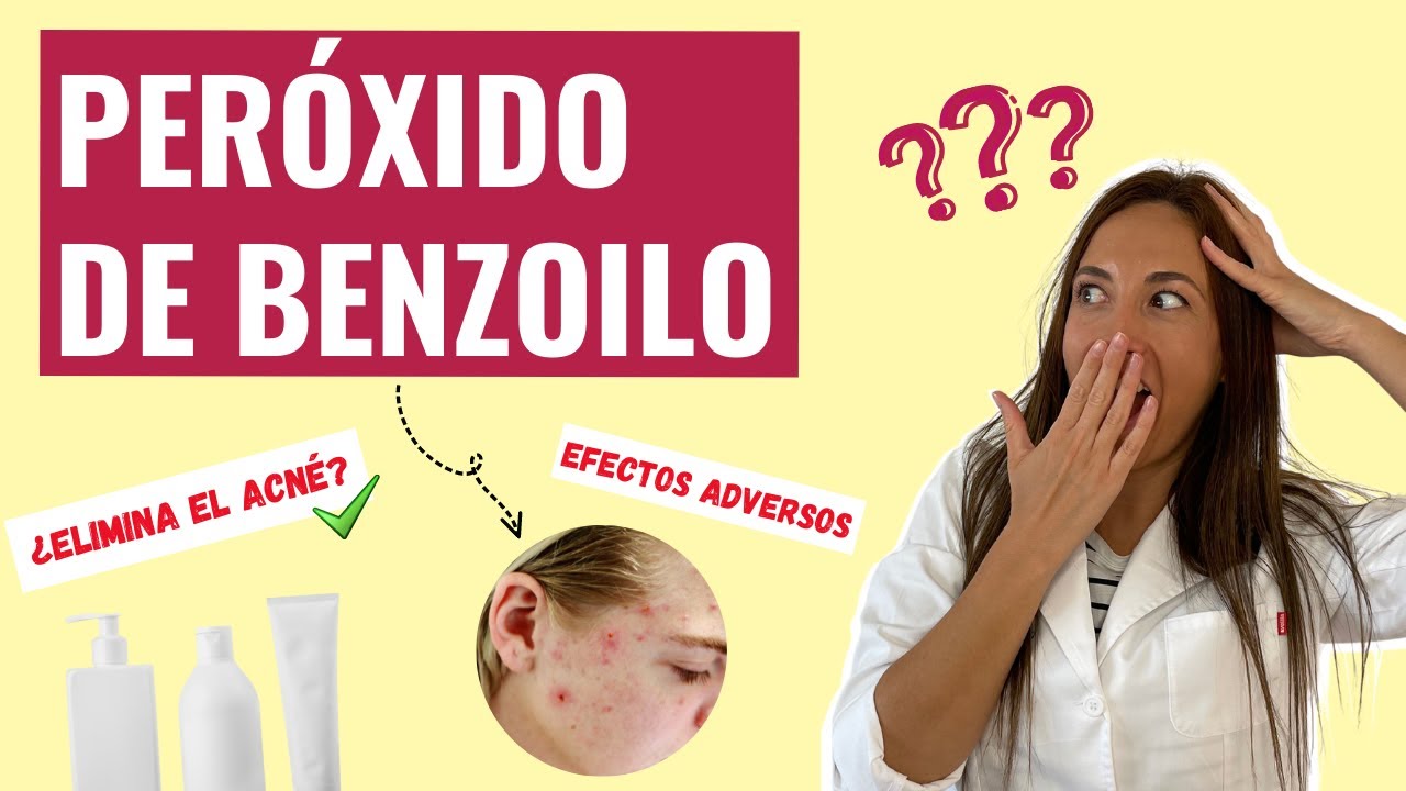 ⚡ PERÓXIDO de BENZOILO ⚡ ¿QUITA el ACNÉ? 😲 ¿Cómo COMBINARLO?  ✅
