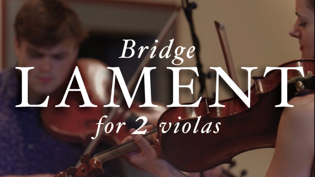 F. BRIDGE Lament for 2 violas | Njord Fossnes, Cristina Cordero