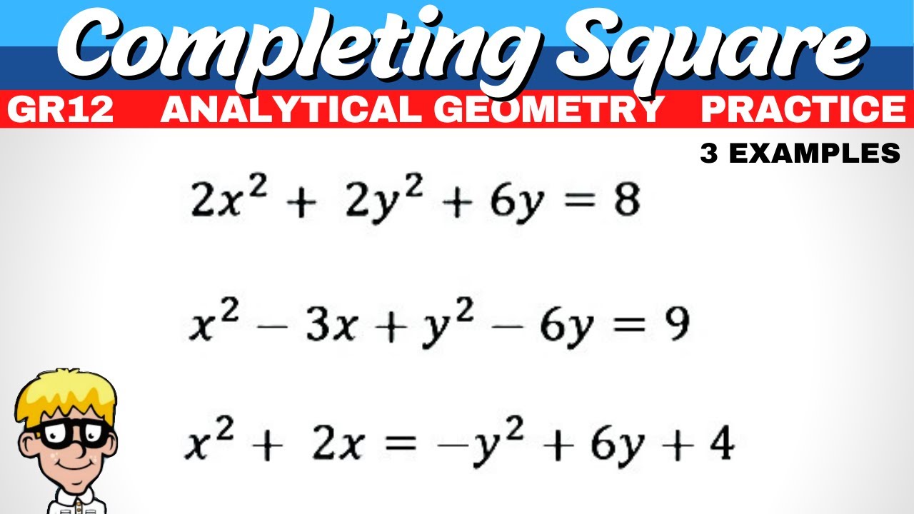 Grade 12 Analytical Geometry: Completing the square # 2