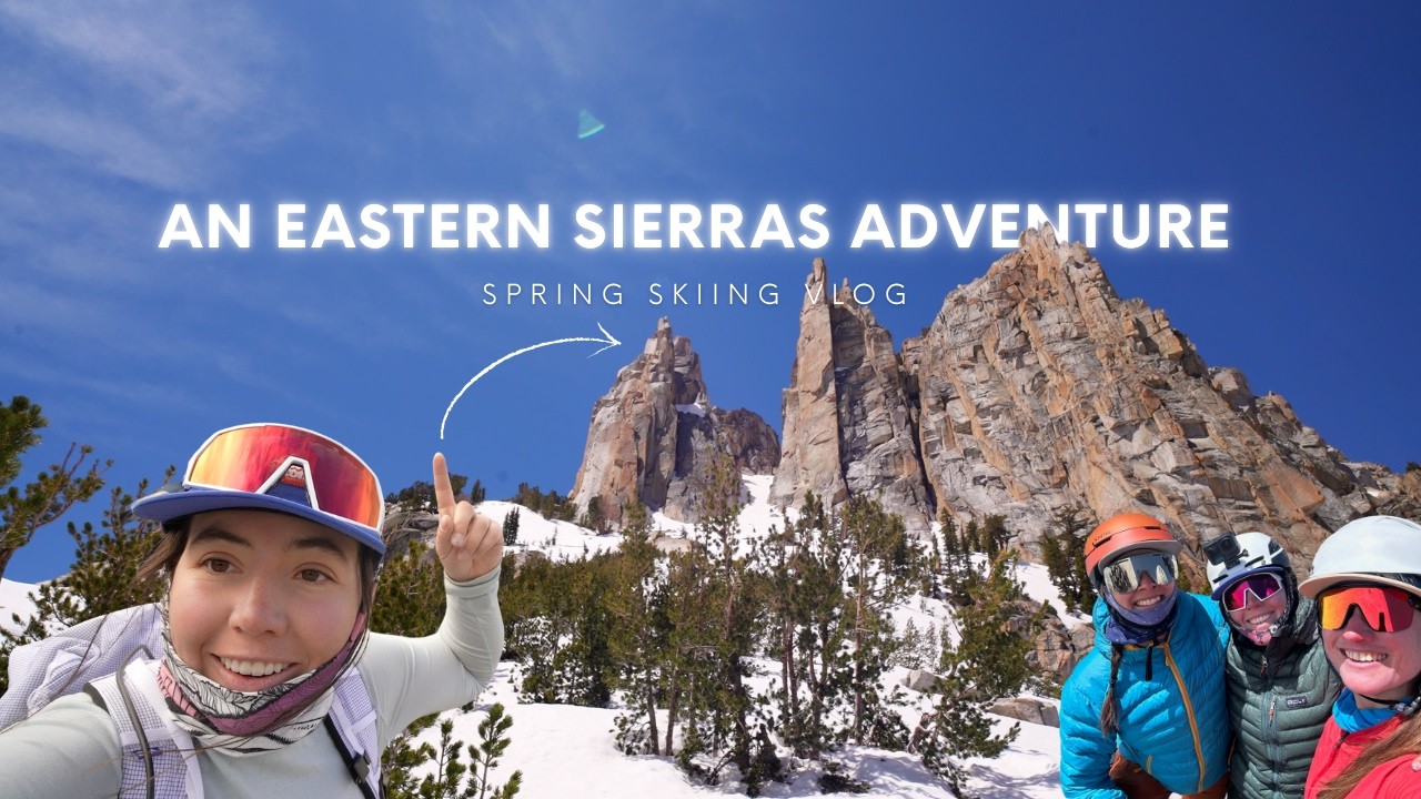 spring skiing road trip to the eastern sierras!